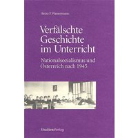 Verfälschte Geschichte im Unterricht von Studien Verlag