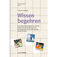 Wissen begehren von Studien Verlag