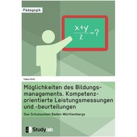 Möglichkeiten des Bildungsmanagements. Kompetenzorientierte Leistungsmessungen und -beurteilungen von Studylab