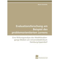 Evaluationsforschung am Beispiel des problemorientierten Lernens von Südwestdeutscher Verlag für Hochschulschriften