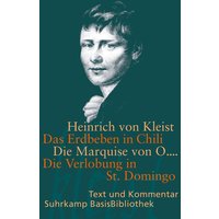 Das Erdbeben in Chili / Die Marquise von O... / Die Verlobung in St. Domingo von Suhrkamp