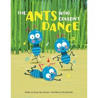 The Ants Who Couldn't Dance von Phoenix International Publications, Inc.