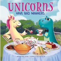 Unicorns Have Bad Manners von Phoenix International Publications, Inc.