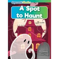 A Spot to Haunt von Bearport Publishing