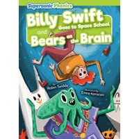 Billy Swift Goes to Space School & Bears on the Brain von Bearport Publishing