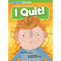 I Quit! von Bearport Publishing