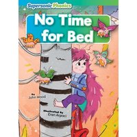 No Time for Bed von Bearport Publishing