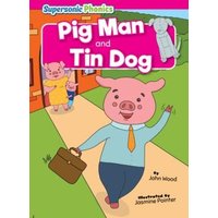 Pig Man and Tin Dog von Bearport Publishing