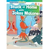 Stuck at Home with Jokes Malone von Bearport Publishing