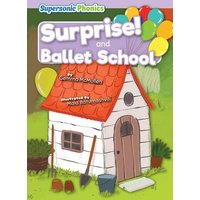 Surprise! & Ballet School von Bearport Publishing