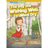 The Day the Wishing Well Went Dry von Bearport Publishing