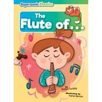 The Flute of . . . von Bearport Publishing