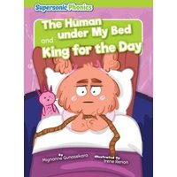 The Human Under My Bed & King for the Day von Bearport Publishing