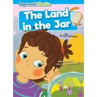 The Land in the Jar von Bearport Publishing