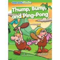 Thump, Bump, and Ping-Pong von Bearport Publishing