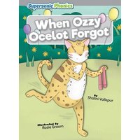 When Ozzy Ocelot Forgot von Bearport Publishing