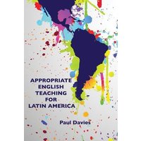 Appropriate English Teaching For Latin America von Suzi K Edwards