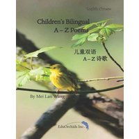 Children's Bilingual A-Z Poems: 儿童双语 A-Z 诗歌 von Suzi K Edwards