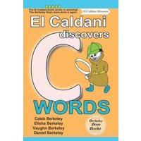 El Caldani Discovers C Words (Berkeley Boys Books - El Caldani Missions) von Suzi K Edwards