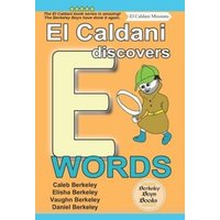 El Caldani Discovers E Words (Berkeley Boys Books - El Caldani Missions) von Suzi K Edwards