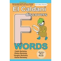 El Caldani Discovers F Words (Berkeley Boys Books - El Caldani Missions) von Suzi K Edwards