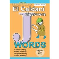 El Caldani Discovers J Words (Berkeley Boys Books - El Caldani Missions) von Suzi K Edwards
