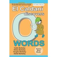 El Caldani Discovers O Words (Berkeley Boys Books - El Caldani Missions) von Suzi K Edwards