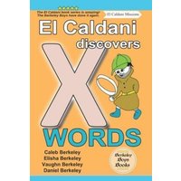 El Caldani Discovers X Words (Berkeley Boys Books - El Caldani Missions) von Suzi K Edwards