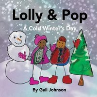Lolly & Pop: A Cold Winter's Day von Suzi K Edwards