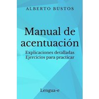 Manual de acentuación: Explicaciones detalladas. Ejercicios para practicar von Mindfast Publishing