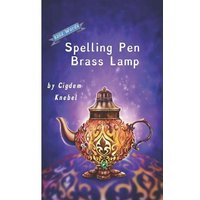 Spelling Pen - Brass Lamp: (Dyslexie Font) Decodable Chapter Books for Kids with Dyslexia von Suzi K Edwards