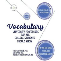 Vocabulary University Professors Say All College Students Should Know von Flanagan.T