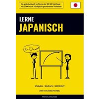 Lerne Japanisch - Schnell / Einfach / Effizient von Sweek