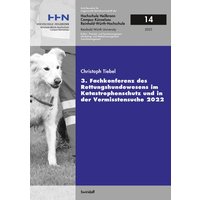 3. Fachkonferenz des Rettungshundewesens im Katastrophenschutz und in der Vermisstensuche 2022 von Swiridoff