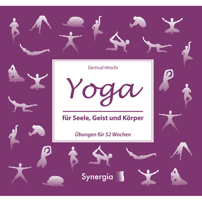 Yoga für Seele, Geist und Körper von Synergia