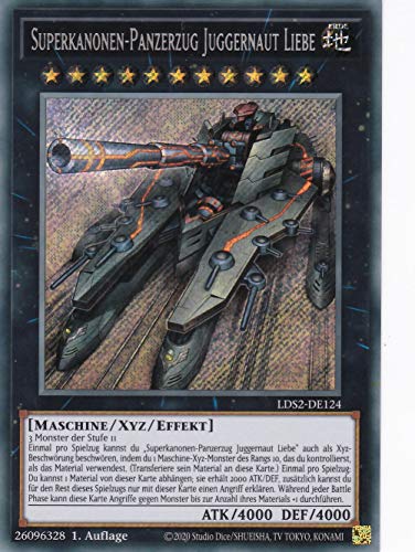 LDS2-DE124 - Superkanonen-Panzerzug Juggernaut Liebe - Secret Rare - DE - im Set mit Ultrapro Toploader - Yugioh von TCG