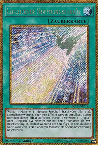 PGL3-DE014 - Leuchtende Hoffnungsstraße - Gold Secret Rare - DE - im Set mit Ultrapro Toploader - Yugioh von TCG