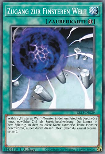 SR13-DE029 - Zugang zur Finsteren Welt - Common - Deutsch - 1. Auflage - im Set mit Ultrapro Toploader - Yugioh von TCG