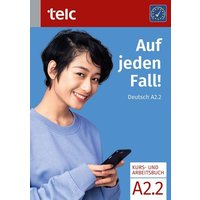 Auf jeden Fall! Deutsch A2.2 Kurs- und Arbeitsbuch von TELC