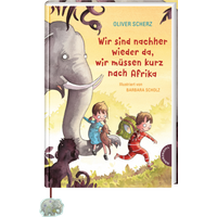 THIENEMANN 18575 Wir sind nachher wieder da, wir müssen kurz nach Afrika von THIENEMANN