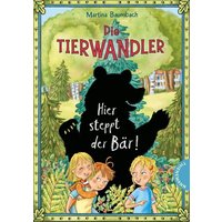 THIENEMANN 18622 Baumbach, Die Tierwandler - Hier steppt der Bär! Band 7 von THIENEMANN