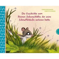 THIENEMANN 45991 Bohlmann, Der kleine Siebenschläfer - Die Geschichte vom kleinen Siebenschläfer, der seine Schnuffeldecke verloren hatte von THIENEMANN