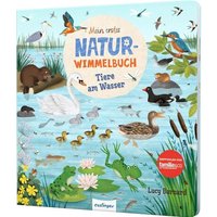 THIENEMANN 823796 Mein erstes Natur-Wimmelbuch -Tiere am Wasser von THIENEMANN