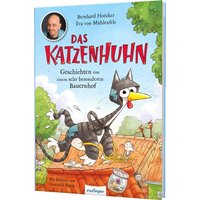 THIENEMANN 823798 Hoecker, Katzenhuhn - Geschichten von einem sehr besonderen Bauernhof von THIENEMANN