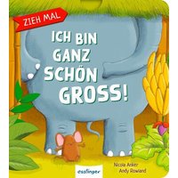 THIENEMANN 823927 Zieh mal: Ich bin ganz schön groß! von THIENEMANN