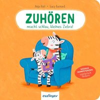 THIENEMANN 823930 Zuhören macht schlau, kleines Zebra! von THIENEMANN