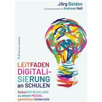 Leitfaden Digitalisierung an Schulen von TLA TeleLearn-Akademie