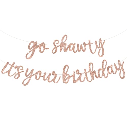 TONIFUL Rose Gold Go Shawty Es ist Ihr Geburtstag Banner.NO DIY Hip Hop Thema Glitter Happy Birthday Banner, Rose Gold Rap Thema Happy Birthday Zeichen für Mann Frauen Geburtstag Party Supply von TONIFUL