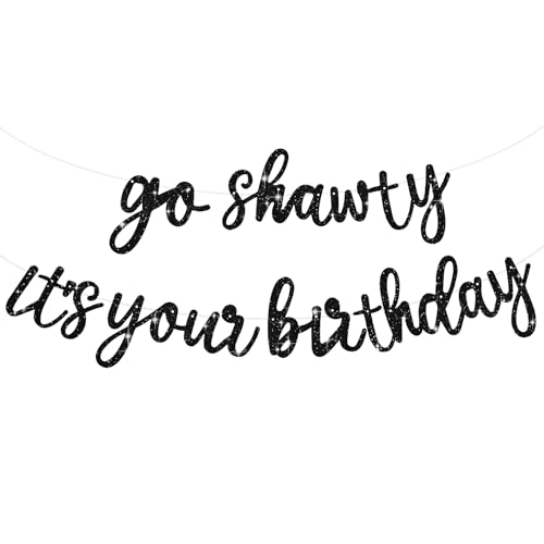 TONIFUL Schwarz Go Shawty Es ist Ihr Geburtstag Banner.NO DIY Hip Hop Theme Glitter Happy Birthday Banner,Black Rap Theme Happy Birthday Zeichen für Mann Frauen Geburtstag Party Supply von TONIFUL