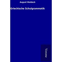 Griechische Schulgrammatik von TP Verone Publishing